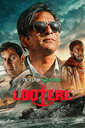 Lootere (2024) Season 1 Complete [Hindi DD5.1] Hotstar Special WEB Series 480p | 720p | 1080p WEB-DL