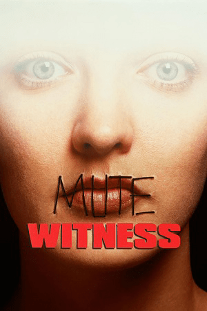 Download Mute Witness (1995) {English with Subtitles} Full Movie WEB-DL 480p [300MB] | 720p [800MB] | 1080p [2GB]