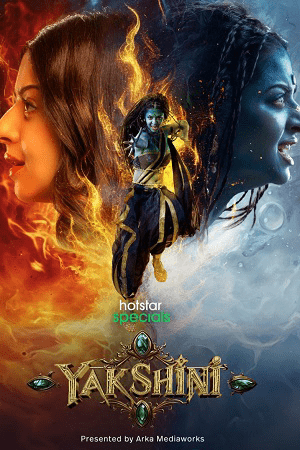 Download Yakshini S01 {Hindi DD5.1} DSNP Complete WEB Series 480p | 720p | 1080p WEB-DL