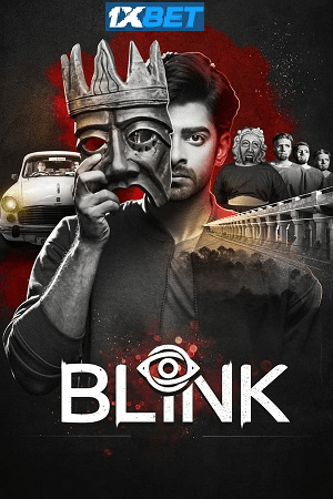 Download Blink (2024) Hindi HQ Dubbed CAMRip Full Movie 480p [350MB] | 720p [1GB] | 1080p [2.5GB]