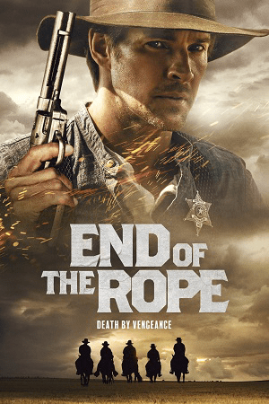 Download End Of The Rope (2023) {English with Subtitles} Full Movie WEB-DL 480p [400MB] | 720p [1.1GB] | 1080p [2.7GB]