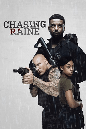 Download Chasing Raine (2024) {English with Subtitles} Full Movie WEB-DL 480p [300MB] | 720p [820MB] | 1080p [1.9GB]