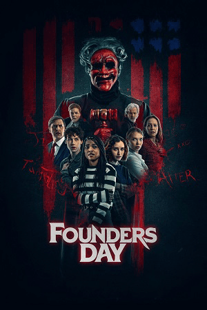 Download Founders Day (2023) {English with Subtitles} Full Movie WEB-DL 480p [320MB] | 720p [850MB] | 1080p [2.1GB]