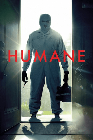 Download Humane (2024) {English with Subtitles} Full Movie WEB-DL 480p [300MB] | 720p [780MB] | 1080p [2GB]