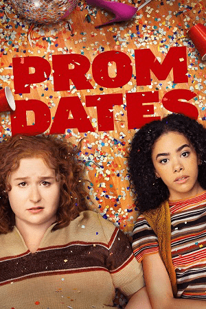 Download Prom Dates (2024) {English with Subtitles} Full Movie WEB-DL 480p [250MB] | 720p [680MB] | 1080p [1.6GB]