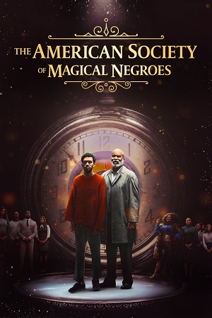 Download The American Society of Magical Negroes (2024) Dual Audio {Hindi-English} 480p [380MB] | 720p [1.1GB] | 1080p [6.4GB]