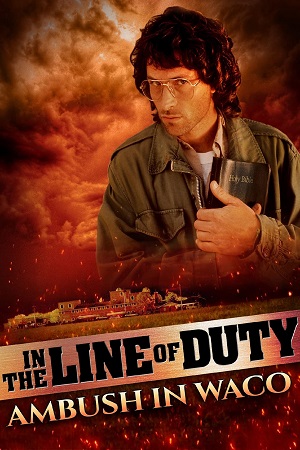 Download In The Line Of Duty Ambush In Waco (1993) Dual Audio {Hindi-English} BluRay 480p [300MB] | 720p [900MB] | 1080p [2GB]